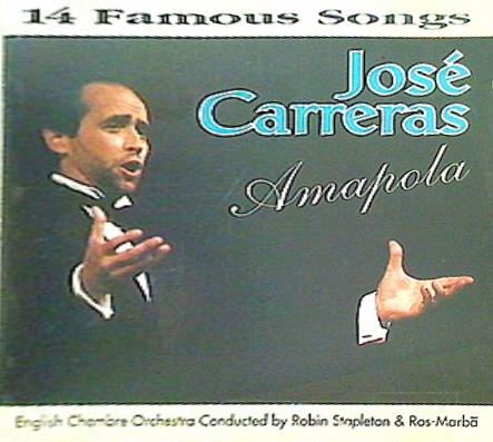 Jose Carreras Amapola 14 Famous Songs