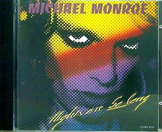 MICHAEL MONROE NIGHTS ARE SO LONG マイケル・モンロー ナイト・ア・ソー・ロング