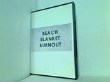 バーン・アウト ビーチブランケット BEACH BLANKET BURNOUT