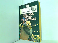 SOMETHING WICKED THIS WAY COMES Ray Bradbury