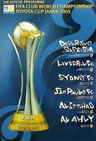 FIFA CLUB WORLD CHAMPIONSHIP TOYOTA CUP JAPAN 2005 THE OFFICIAL PROGRAMME