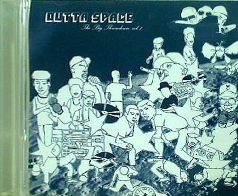 OUTTA SPACE The Big Throwdoen vol.1