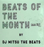 BEATS OF THE MONTH SELECTED BY DJ MITSU THE BEATS