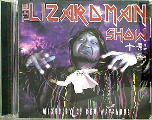 THE LIZARD MAN SHOW 十影