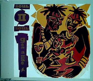 Soul II Soul    Get A Life