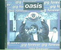 gig forever oasis