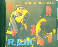 Here Be Monsters R.E.M.