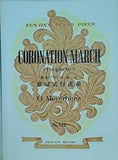 楽譜・スコア CORONATION MARCH Prophete 歌劇 預言者」の戴冠式行進曲 G.Meyerbeer 全音ピアノピース　No.142
