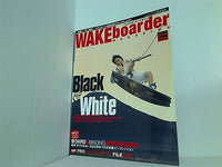 WAKEborder MAGAZINE ウェイクボーダー・マガジン 2008年 6月号  027
