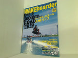 WAKEborder MAGAZINE ウェイクボーダー・マガジン 2007年 6月号  022