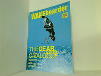 WAKEborder MAGAZINE ウェイクボーダー・マガジン 2005年 4月号  012