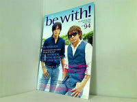 be with！ Vol.94 B'z 2012年 6月