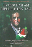 エス・ゲシャー・アム・ヘリッヒテン・ターク Es geschah am hellichten Tag
