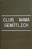 club mama gemutlich Christiaan Bastiaans