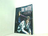 be with！  2013年 3月号 volume97
