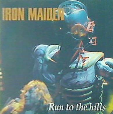 Run To The Hills Iron Maiden アイアン・メイデン