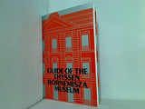 GUIDE OF THE THYSSEN BORNEMISZA MUSEUM ティッセン＝ボルネミッサ美術館