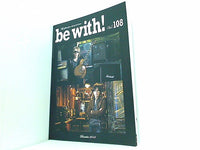 B'z オフィシャルファンクラブ B'z PARTY 会報誌 be with！ Vol.108