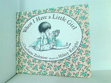 When I Have a Little Girl Charlotte Zolotow