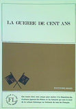 LA GUERRE DE CENT ANS