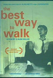 ザ・ベスト・ウェイ・トゥ・ウォーク The Best Way to Walk