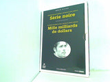 パトリック・ドヴェール Serie noire Mille milliards de dollars