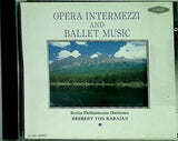 OPERA INTERMEZZI AND BALLET MUSIC