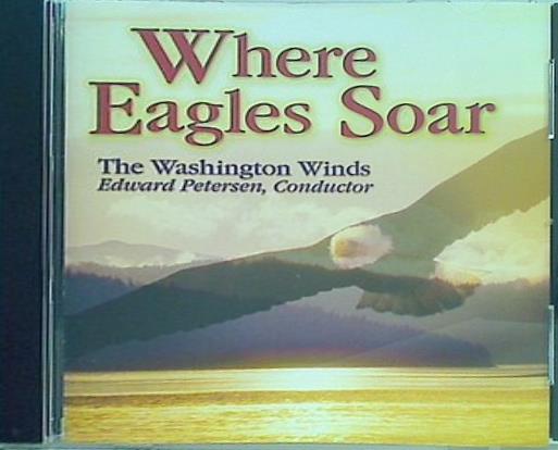 Where Eagles Soar The Washington Winds
