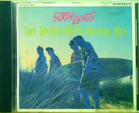THE SURFIN'LUNGS The Beach will never die