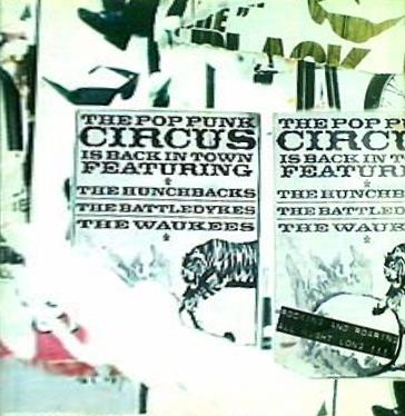 The Pop Punk Circus The Battledykes  The Hunchbacks TheWaukees