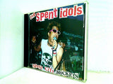Spent City Rockers Spent Idols