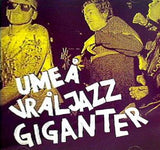 UMEA VRALJAZZ GIGANTER