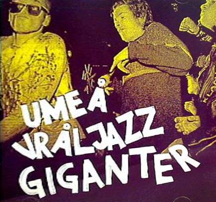 UMEA VRALJAZZ GIGANTER