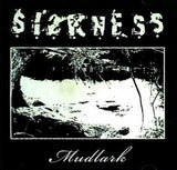 SICKNESS Mudlark