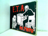 E.T.A No Faith