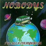 Nobodys I've Been Everywhere by Nobodys
