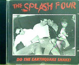 THE SPLASH FOUR DO THE EARTHQUAKE SHAKE！！！