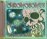 THE CHROMOSOMES SURFIN ON PLANET TERROR