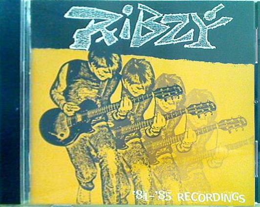 RIBZY '81-'85 RECORDINGS