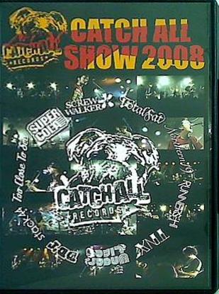 CATCH ALL SHOW 2008