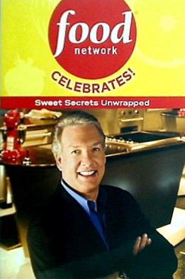 スウィート・シークレッツ・アンラップト・フード・ネットワーク・セレブレーツ sweet secrets unwrapped food network celebrates！