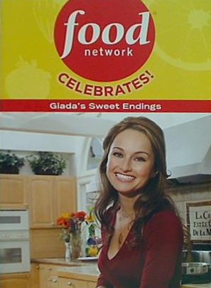ギアダズ・スウィート・エンディングズ・フード・ネットワーク・セレブレーツ giada's sweet endings food network celebrates！