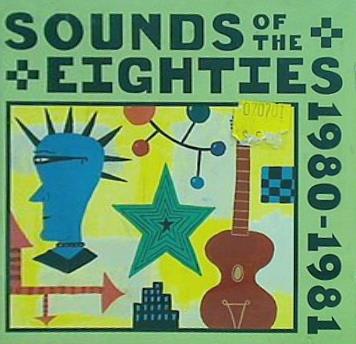 sounds of the eighties 1980-1981