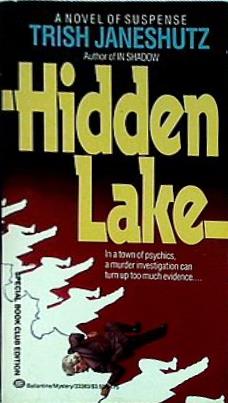 Hidden Lake TRIS JANESHUTZ