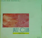 EXCELLENT SOUND SELECTION VOL.4 WHITE LADY JAZZ CLUB