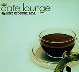 cafe lounge HOT CIOCCOLATA