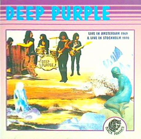 Live In Amsterdam 1969 ＆ Live In Stockholm 1970 Deep Purple ディープ・パープル
