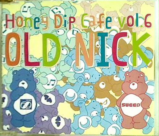 Honey Dip Cafe vol.6 OLD NICK