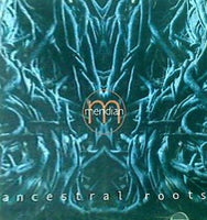 MERIDIAN: ANCESTRAL ROOTS