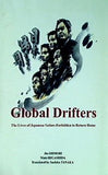 Global Drifters The Lives of Japanese Sailors Forbidden to Return Home
